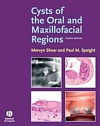 Cysts of the Oral and Maxillofacial Regions (Hardcover, 4th Edition)