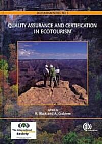 Quality Assurance and Certification in Ecotourism (Hardcover)