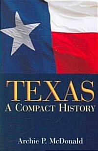 Texas: A Compact History (Paperback)