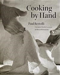 Cooking by Hand: A Cookbook (Hardcover)