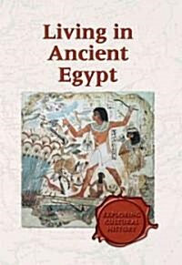 Living in Ancient Egypt (Library)