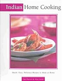 Indian Home Cooking (Hardcover, 1st)