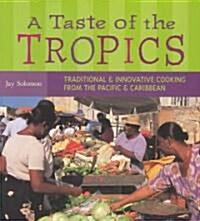 Taste of the Tropics (Paperback)