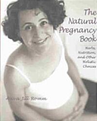 The Natural Pregnancy Book (Paperback)