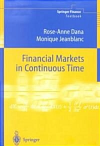 Financial Markets in Continuous Time (Hardcover, 2003)