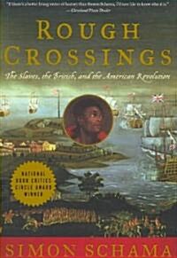 Rough Crossings: Britain, the Slaves and the American Revolution (Paperback)