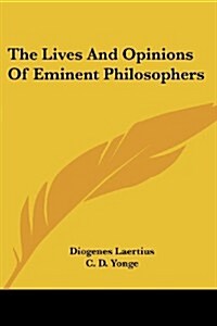 The Lives and Opinions of Eminent Philosophers (Paperback)