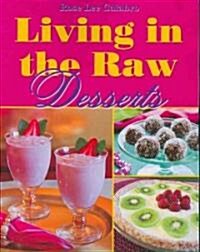 Living in the Raw Desserts (Paperback)