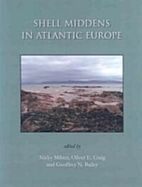 Shell Middens in Atlantic Europe (Paperback)