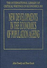 New Developments in the Economics of Population Ageing (Hardcover)