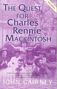 The Quest for Charles Rennie Mackintosh (Paperback)
