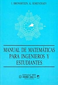 Manual De Matematicas Para Ingenieros Y Estudiantes/ Manual of Mathematics for Engineers and Students (Paperback, Translation)