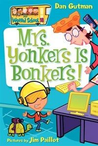 My Weird School #18: Mrs. Yonkers Is Bonkers! (Paperback)