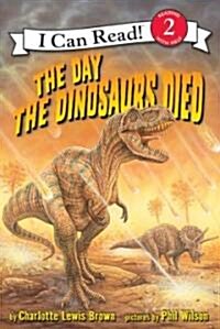 The Day the Dinosaurs Died (Paperback)