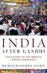 India After Gandhi (Hardcover)