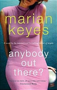 Anybody Out There? (Paperback)