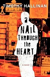 A Nail Through the Heart (Hardcover)