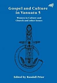 Gospel and Culture in Vanuatu 5 (Paperback)
