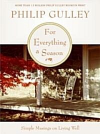 For Everything a Season: Simple Musings on Living Well (Paperback)