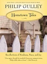 Hometown Tales: Recollections of Kindness, Peace, and Joy (Paperback)