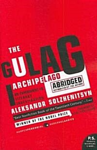 The Gulag Archipelago: The Authorized Abridgement (Paperback)