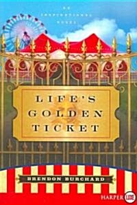 Lifes Golden Ticket (Paperback)