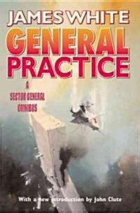 General Practice: A Sector General Omnibus (Paperback)