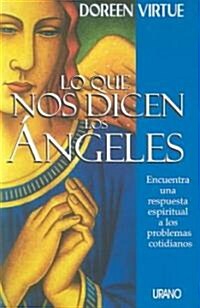 Lo Que Nos Dicen Los Angeles: Divine Prescriptions (Paperback)