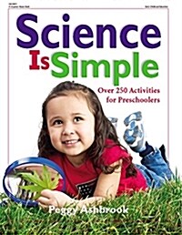 [중고] Science Is Simple: Over 250 Activities for Children 3-6 (Paperback)