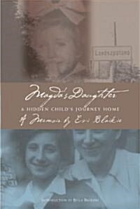Magdas Daughter: A Hidden Childs Journey Home (Paperback)