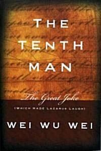 The Tenth Man: The Great Joke (Which Made Lazarus Laugh) (Paperback)