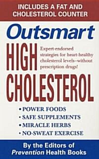 Outsmart High Cholesterol (Mass Market Paperback)