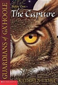 [중고] The Capture (Guardians of Ga‘hoole #1): The Capture Volume 1 (Paperback)