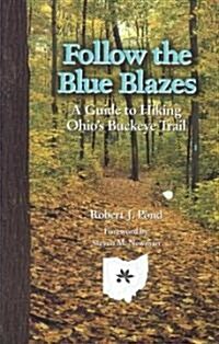 Follow the Blue Blazes (Paperback)
