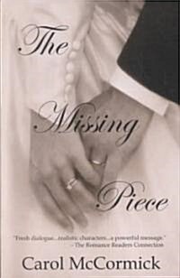 The Missing Piece: (Inspirational Love Story) (Paperback)
