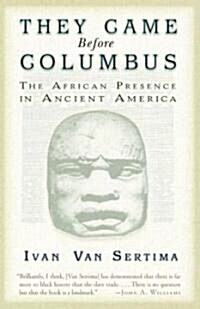 They Came Before Columbus: The African Presence in Ancient America (Paperback)