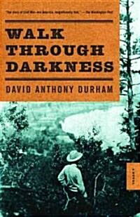 Walk Through Darkness (Paperback)