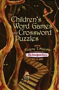 Childrens Word Games and Crossword Puzzles, Ages 9 and Up (Paperback)