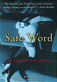 Safe Word: An Erotic S/M Novel (Paperback)