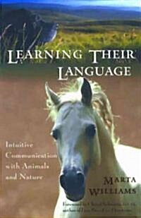 [중고] Learning Their Language: Intuitive Communication with Animals and Nature (Paperback)