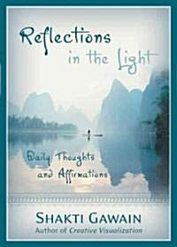 Reflections in the Light: Daily Thoughts and Affirmations (Paperback, Revised)