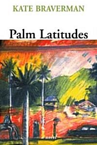 Palm Latitudes (Paperback)