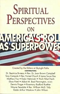 Spiritual Perspectives on Americas Role as a Superpower (Paperback)