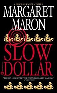 Slow Dollar (Mass Market Paperback, Reissue)