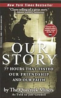 Our Story: 77 Hours That Tested Our Friendship and Our Faith (Mass Market Paperback)