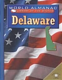 Delaware: The First State (Library Binding)