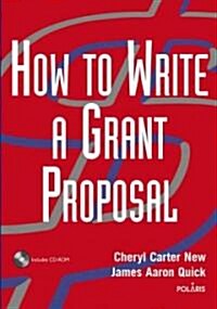 How to Write a Grant Proposal [With CDROM] (Paperback)