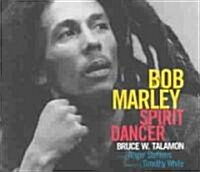 Bob Marley: Spirit Dancer (Paperback)