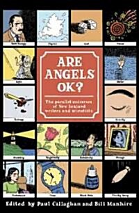 Are Angels Ok?: The Parallel Universes of New Zealand Writers and Scientists (Paperback)