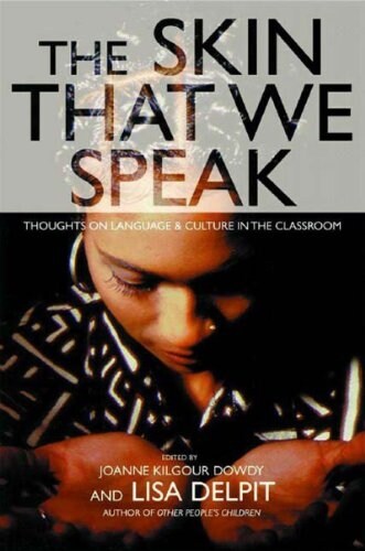 [중고] The Skin That We Speak: Thoughts on Language and Culture in the Classroom (Paperback)